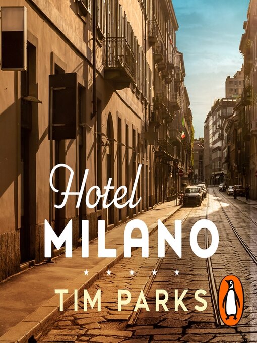 Title details for Hotel Milano by Tim Parks - Available